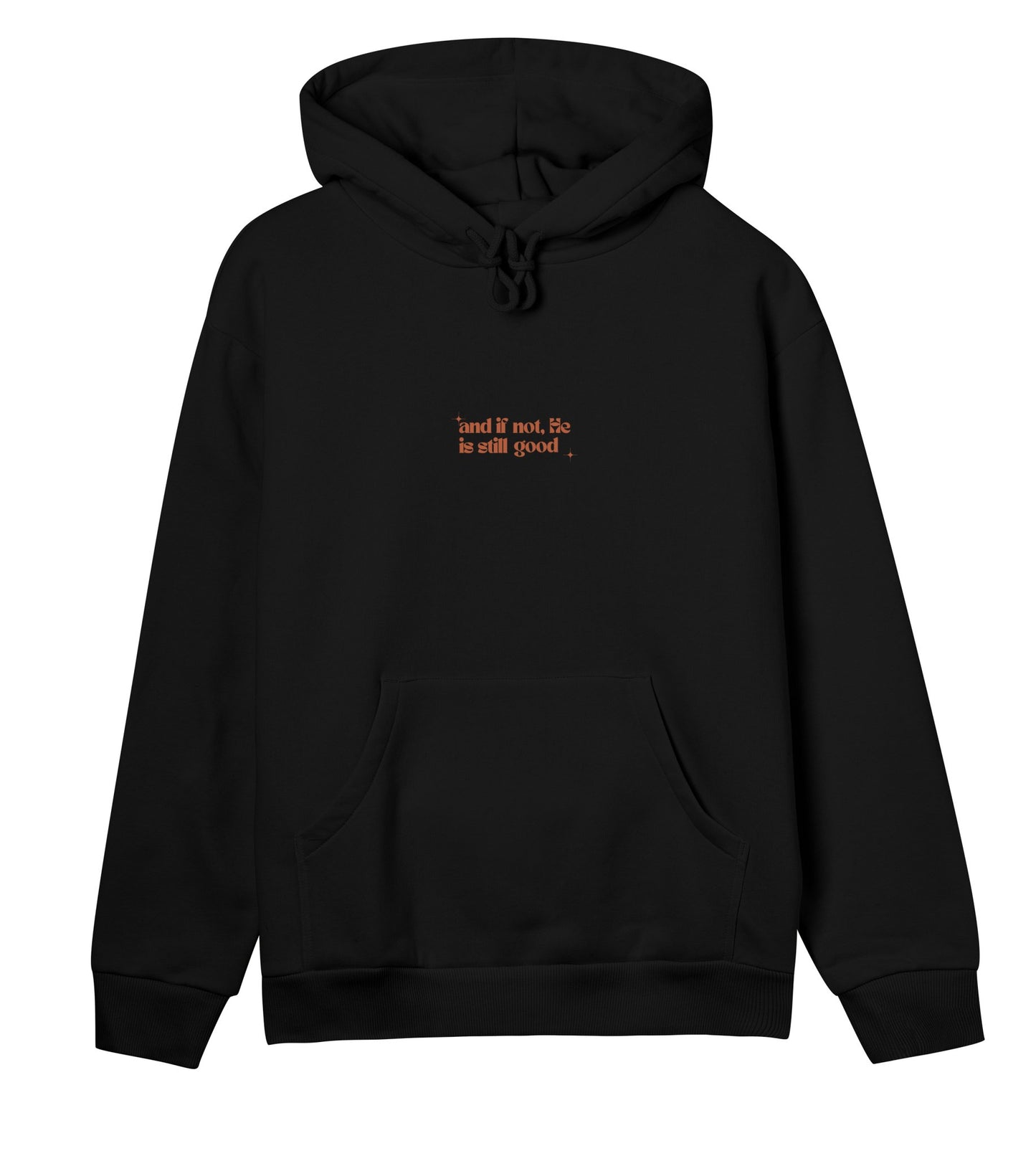 And if not, He is still good - Womens Hoodie - LetWearBeLighthoodie