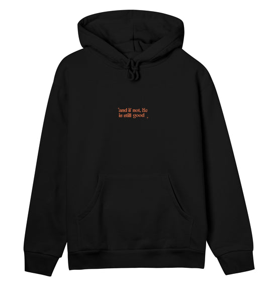 And if not, He is still good - Womens Hoodie - LetWearBeLight